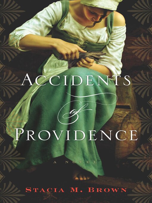 Title details for Accidents of Providence by Stacia Brown - Available